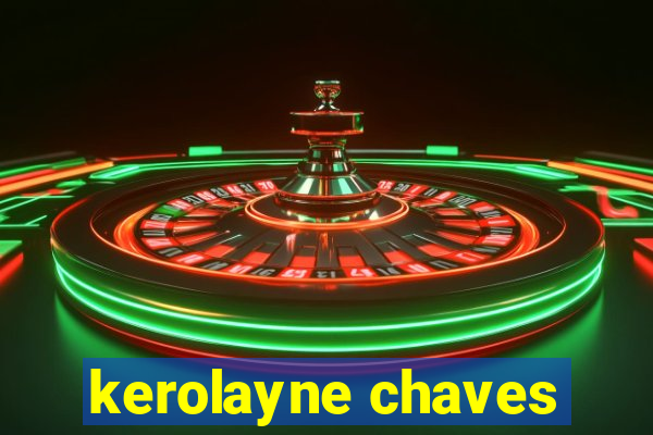 kerolayne chaves